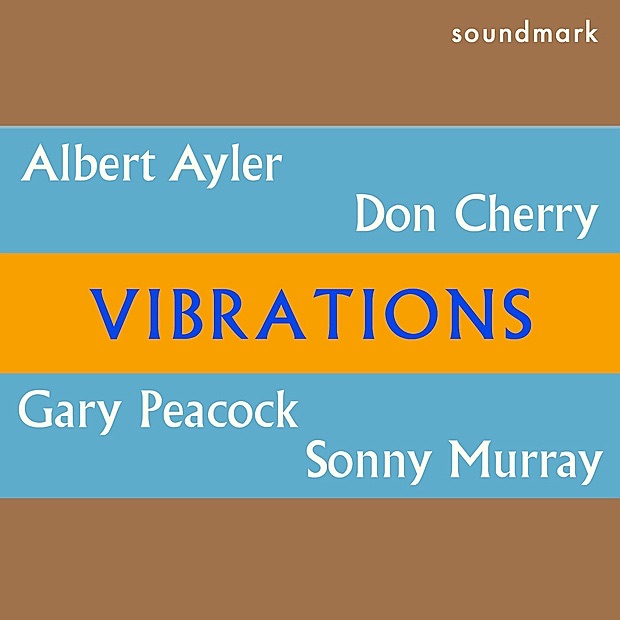 Обложка альбома «Vibrations» — Albert Ayler, Don Cherry, Gary Peacock & Sonny Murray