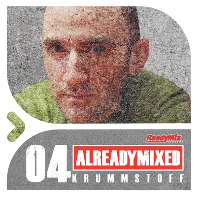 Already Mixed,  Vol. 4 (Compiled & Mixed Krummstoff)
