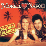 Paloma Blanca (Maxi Party Mix) - Morell & Napoli