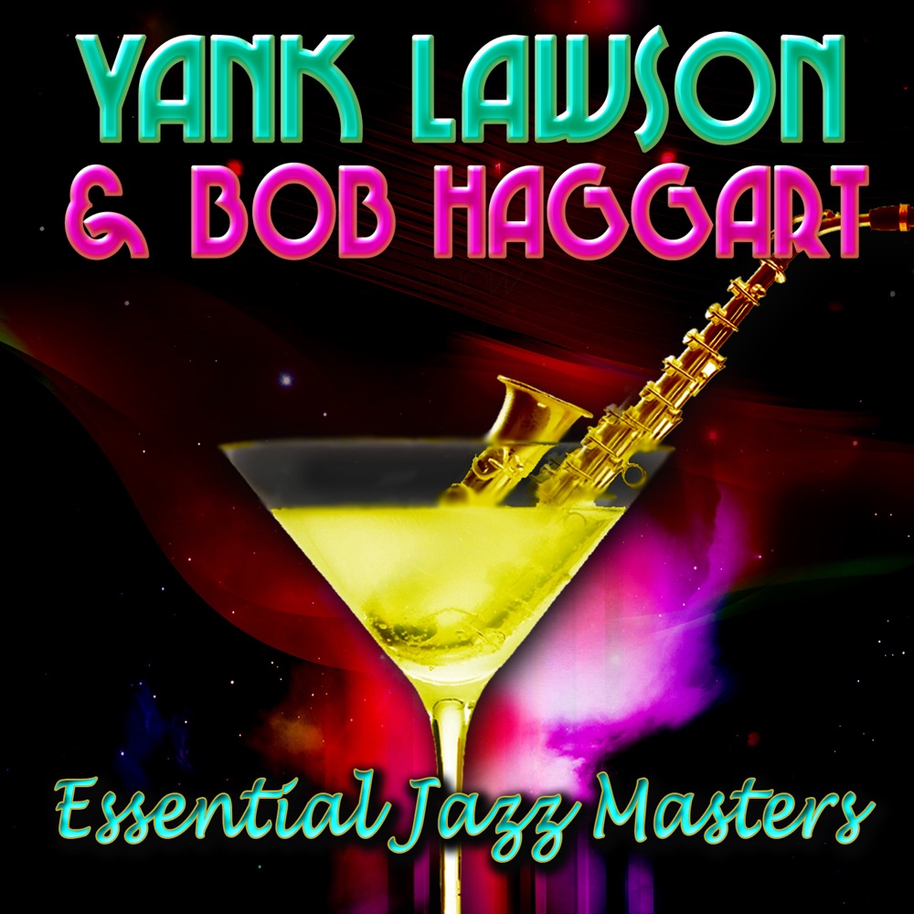 Обложка альбома «Essential Jazz Masters» — Yank Lawson & Bob Haggart