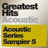 Acoustic Series Sampler 5 - Greatest Hits Acoustic