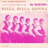 The Valentino's - Bella, Bella, Donna