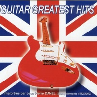 Guitar Greatest Hits - Jean-Pierre Danel