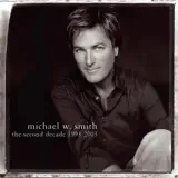 Michael W. Smith - Never Been Unloved
