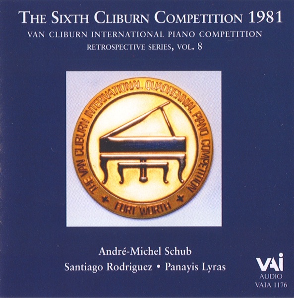 Van Cliburn Retrospective Series, Vol. 8 - 1981 Competition