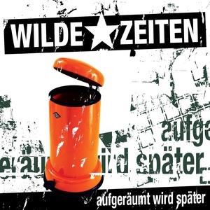 Aufgeräumt wird später