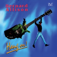 Hang On! - Bernard Allison