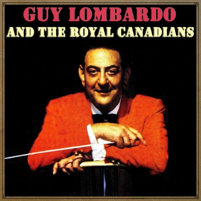 Guy Lombardo & His Royal Canadians, The Lombardo Trio & Kenny Gardner