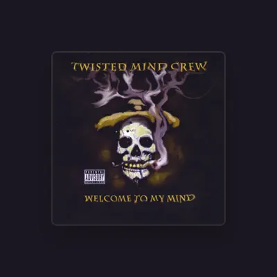 Listen to Twisted Mind Crew, watch music videos, read bio, see tour dates & more!