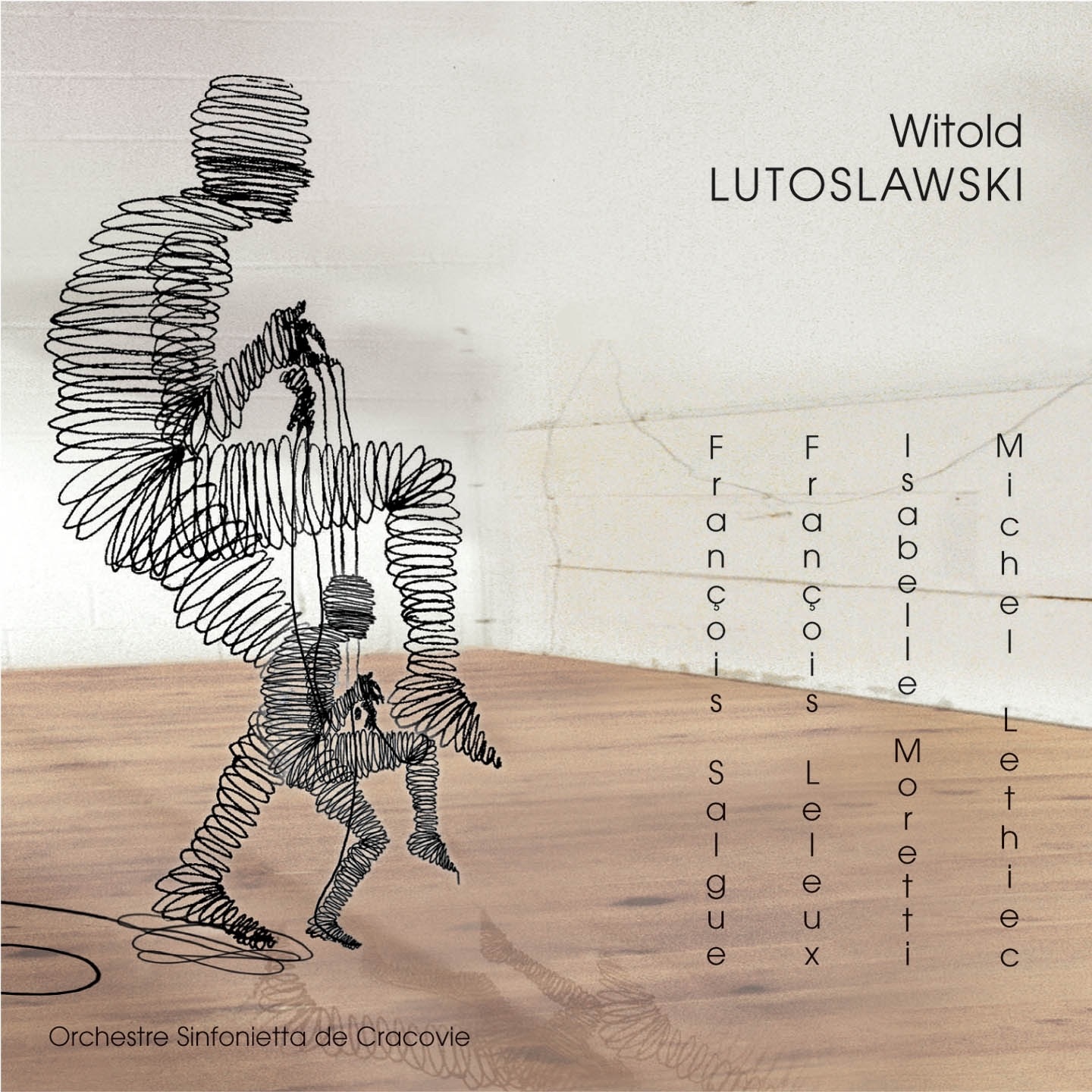 Witold Lutoslawski by Sinfonietta Cracovia, Robert Kabara, Michel Lethiec, François Salque, Isabelle Moretti & François Leleux album cover