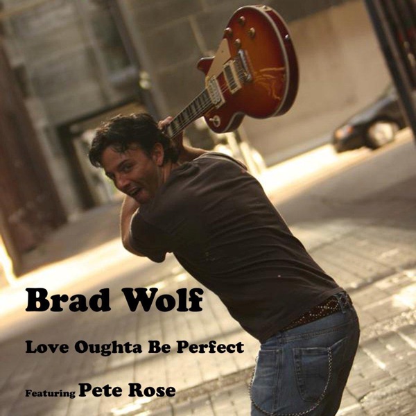 Love Oughta Be Perfect (feat. Pete Rose) - Single