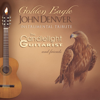 Golden Eagle: John Denver Instrumental Tribute - The Candlelight Guitarist