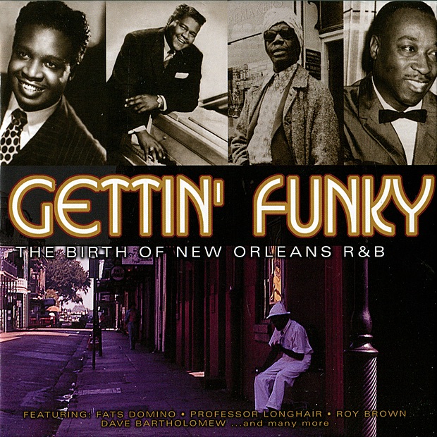 Getting Funky: The Birth of New Orleans R&B