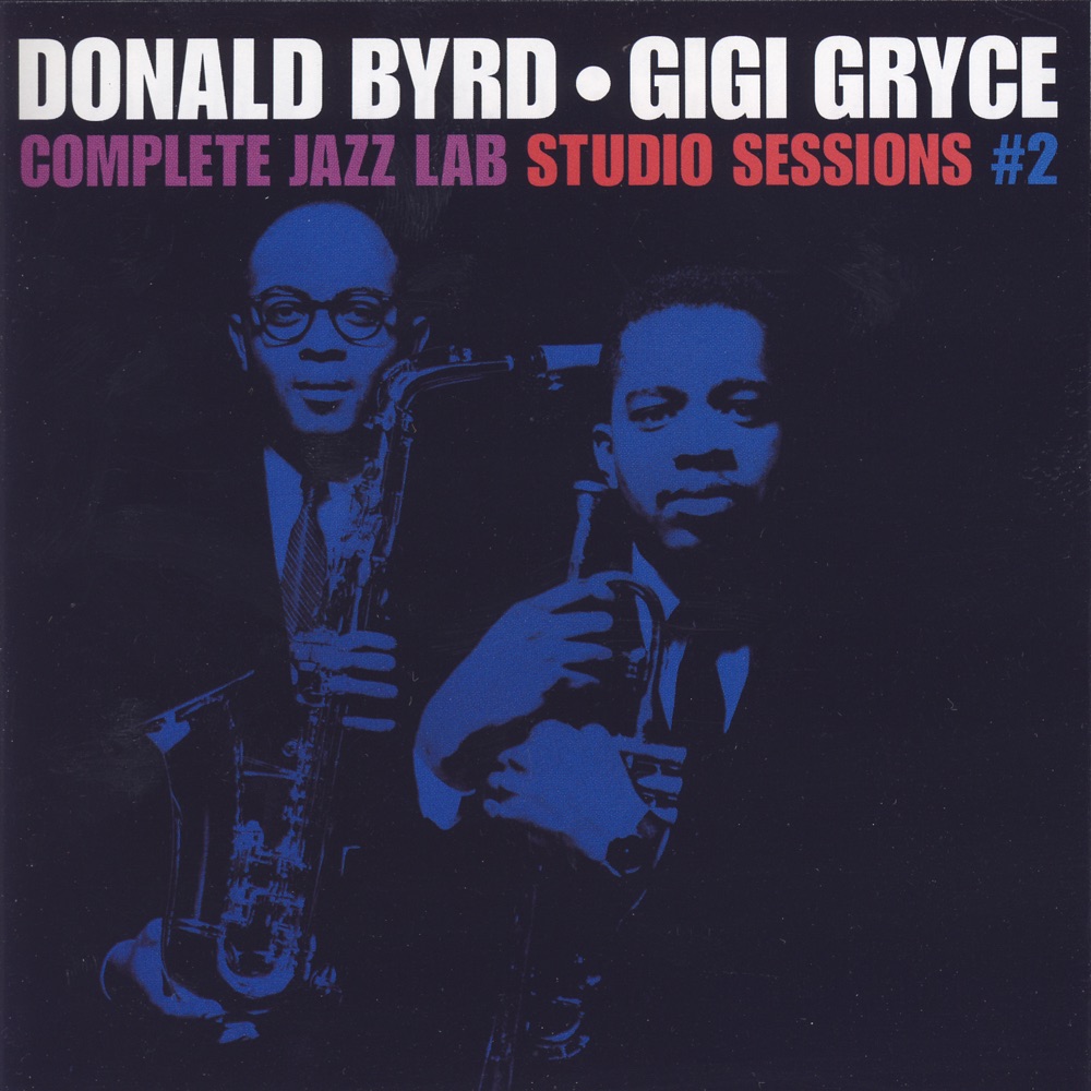 Обложка альбома «Complete Jazz Lab Studio Session #2» — Gigi Gryce & Donald Byrd