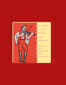 Bela Ziggy and His Famous Gypsy Orchestraを聴いたり、ミュージックビデオを鑑賞したり、経歴やツアー日程などを確認したりしましょう！