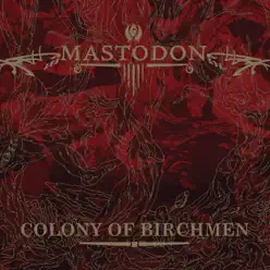 Colony of Birchmen - EP - Mastodon