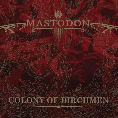 Colony of Birchmen - EP - Mastodon
