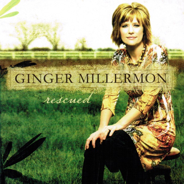 Ginger Millermon - Who He Says He Is