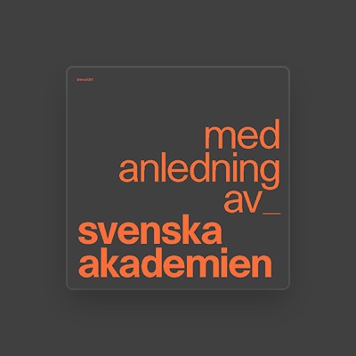 Escucha a Svenska Akademien, mira vídeos musicales, lee la biografía, consulta fechas de giras y mucho más.