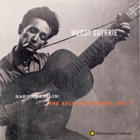 Hard Travelin': The Asch Recordings Vol. 3 - Woody Guthrie