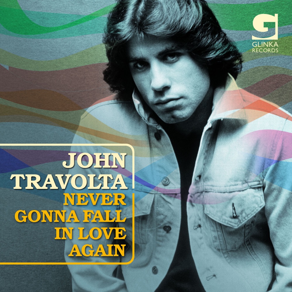 Обложка альбома «Never Gonna Fall In Love Again» — John Travolta