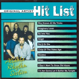 Original Artist Hit List: Atlanta Rhythm Section (Re-Recorded Versions)
