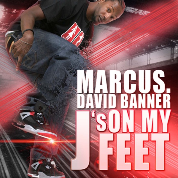 J's On My Feet (Radio Edit) [feat. David Banner] - Single - Marcus