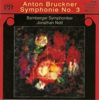 Bruckner: Symphony No. 3 (1873 Version) - Jonathan Nott & Bamberg Symphony Orchestra