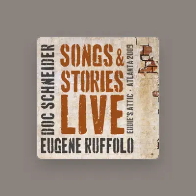 Listen to Doc Schneider & Eugene Ruffolo, watch music videos, read bio, see tour dates & more!