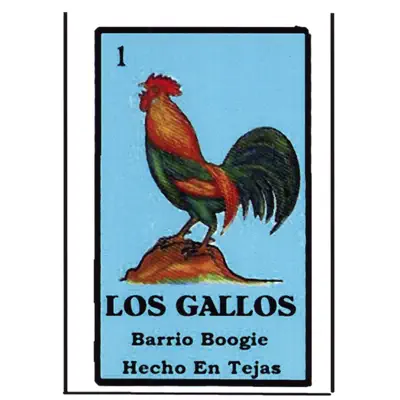 Barrio Boogie - Los Gallos