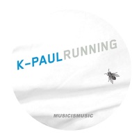Running (Remixes) - K-Paul