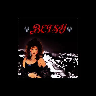 Listen to Betsy, watch music videos, read bio, see tour dates & more!