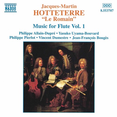 Hotteterre: Music for Flute, Vol. 1 - Premiere Livre De Pieces