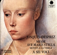Desprez: Messe Ave Maris Stella (Motets à la vierge) - A Sei Voci & Bernard Fabre-Garrus
