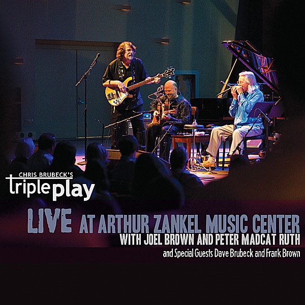 Live at Zankel Music Center (feat. Joel Brown, Peter Madcat Ruth, Dave Brubeck & Frank Brown) by Chris Brubeck album cover