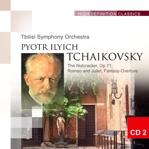 The Nutcracker, Op.71; Romeo and Juliet, Fantasy-Overture