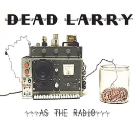 It Happens Every Day (Get Down On It) Dead Larry
