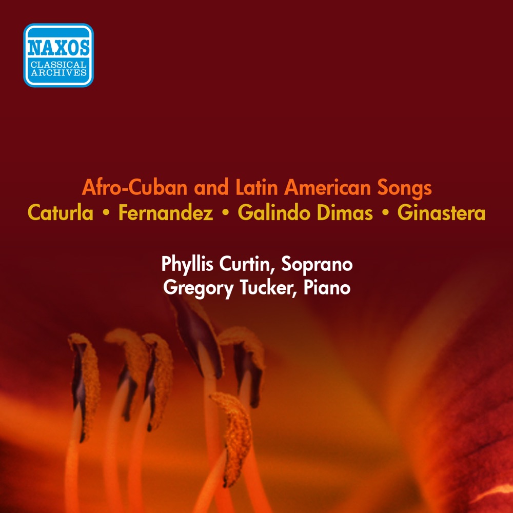 Обложка альбома «Caturla, Fernandez, Galindo Dimas & Ginastera: Afro-Cuban and Latin American Songs» — Phyllis Curtin & Gregory Tucker