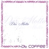 Hot Coffee - Es fliegt, es fliegt