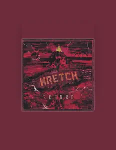 收听 Wretch、观看音乐视频、阅读小传、查看巡演日期等 ！