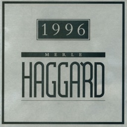 1996 by Merle Haggard