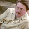 Hugo Guerrero - Detalles de Tu Cuerpo
