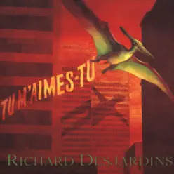 Tu m'aimes-tu - Richard Desjardins