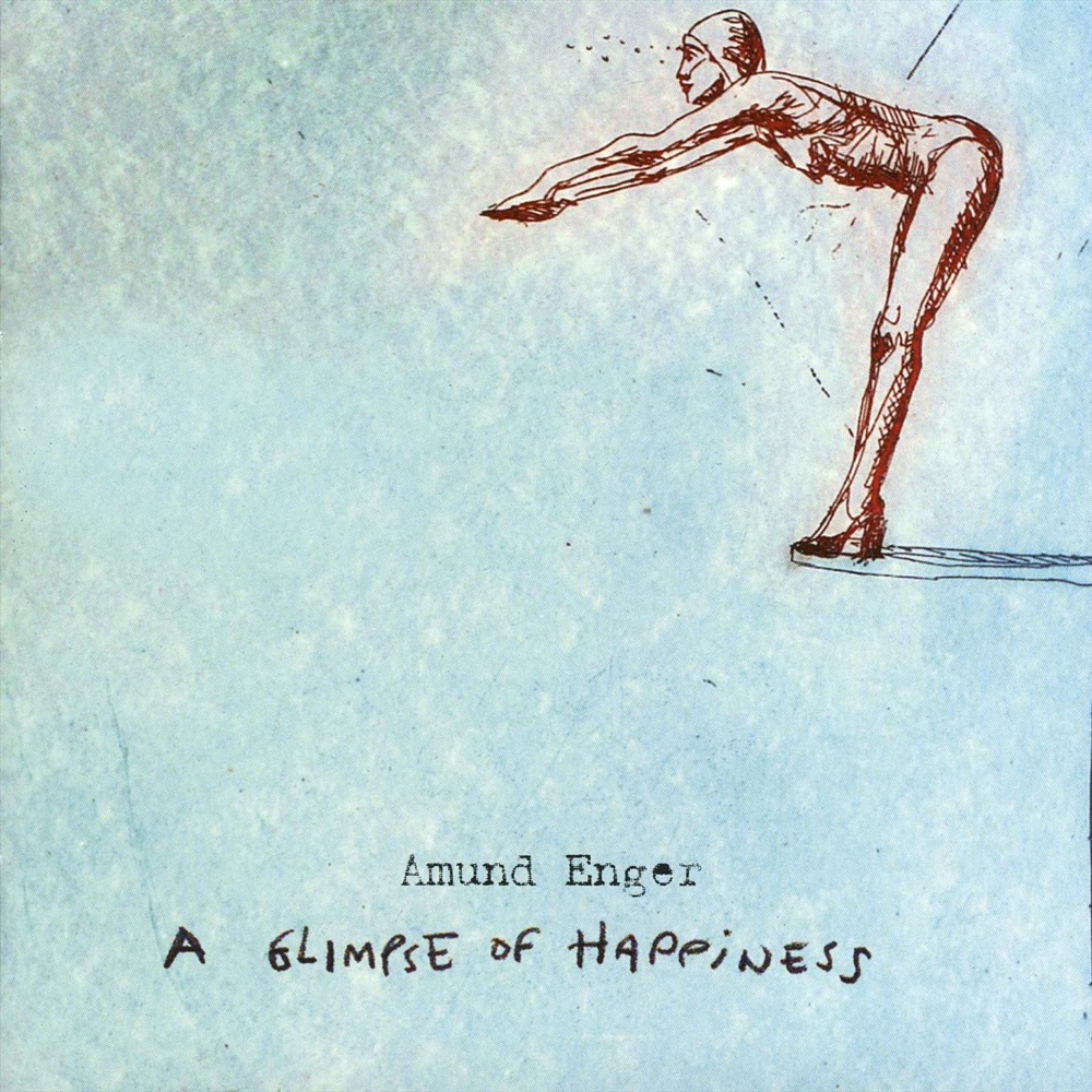 Обложка альбома «A Glimpse of Happiness» — Amund Enger