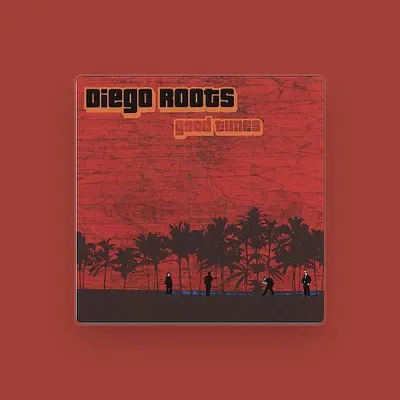 Listen to Diego Roots, watch music videos, read bio, see tour dates & more!