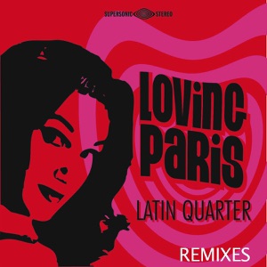 Latin Quarter Remixes