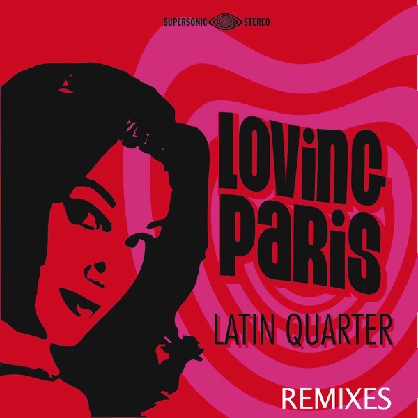 Latin Quarter Remixes
