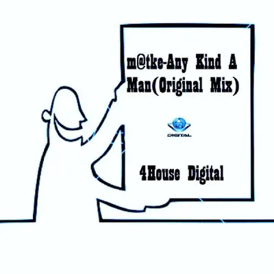 Listen to Any Kind a Man - Single by m@tke