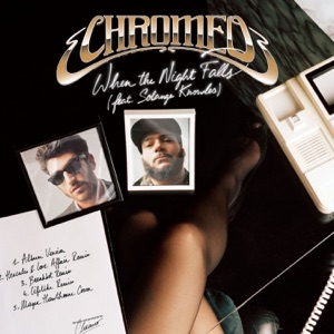 When the Night Falls by Chromeo cover art
