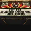 Stream & download Ugly Side - An Acoustic Evening With Blue October